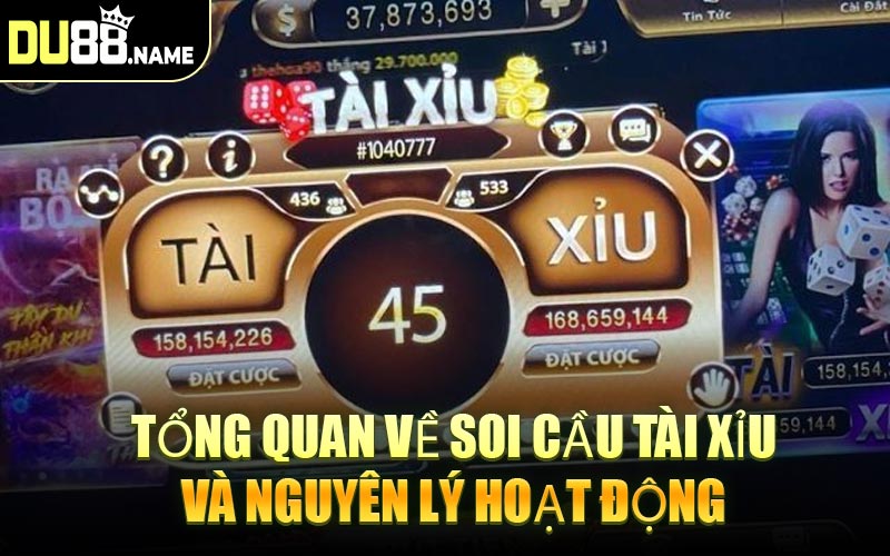 Tổng Quan Về Soi Cầu Tài Xỉu Và Nguyên Lý Hoạt Động